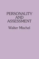 Personality and Assessment - Walter Mischel