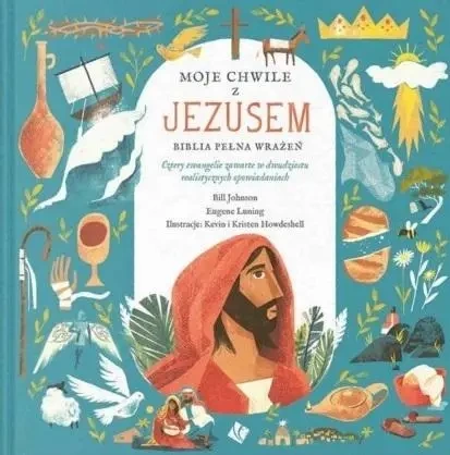 Moje Chwile z Jezusem - Bill Johnson, Eugene Luning