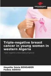 Triple-negative breast cancer in young women in western Algeria - Bensaber Hayette Sénia