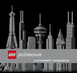 LEGO Architecture. Ilustrowany przewodnik - Philip Wilkinson
