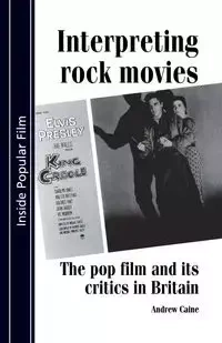Interpreting rock movies - Andrew Caine