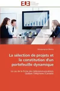 La sélection de projets et la constitution d'un portefeuille dynamique - MBAIRO-M