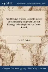 Paul Flemings erlesene Gedichte - Paul Fleming