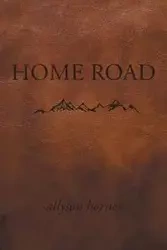Home Road - Allyson Horner
