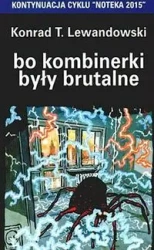 Bo kombinerki były brutalne - KONRAD LEWANDOWSKI