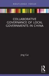Collaborative Governance of Local Governments in China - Cui Jing