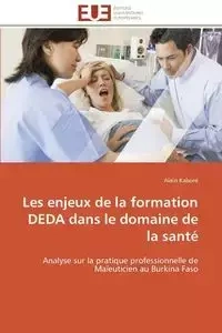 Les enjeux de la formation deda dans le domaine de la santé - KABORE-A