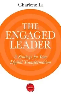 The Engaged Leader - Li Charlene