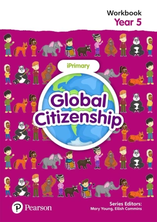 Global Citizenship. Student Workbook. Year 5 - Eilish Commins, Mary Young