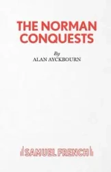 THE NORMAN CONQUESTS - Alan Ayckbourn