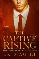 The Captive Rising - Magill LK