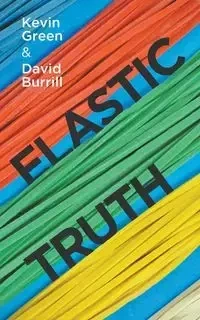 Elastic Truth - Kevin Green