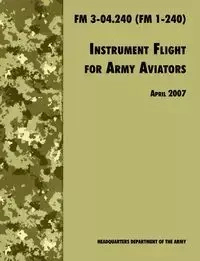 Instrument Flight for Army Aviators - Army Training and Doctrine Command