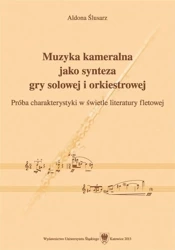 Muzyka kameralna jako synteza gry solowej.. - Aldona Ślusarz