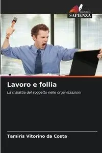 Lavoro e follia - Vitorino da Costa Tamiris