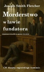 Morderstwo w ławie fundatora - Joseph Fletcher Smith