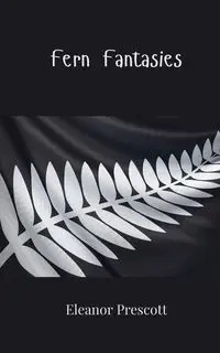 Fern Fantasies - Eleanor Prescott