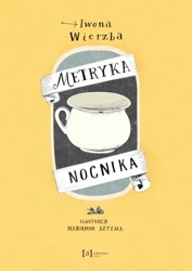 Metryka nocnika - Ilona Wierzba
