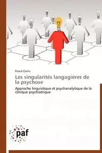 Les singularités langagières de la psychose - CAMU-P