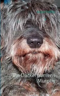 Ein Dackel namens Murphy - Angie Pfeiffer