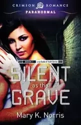 Silent as the Grave - Norris Mary K.