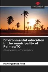 Environmental education in the municipality of Palmas/TO - Mario Quintas Neto