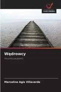 Wędrowcy - Marcelino Agís Villaverde