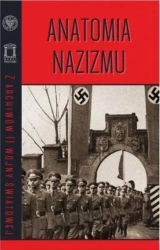 Anatomia nazizmu - red. Filip Musiał