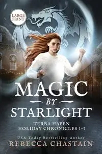 Magic by Starlight - Rebecca Chastain