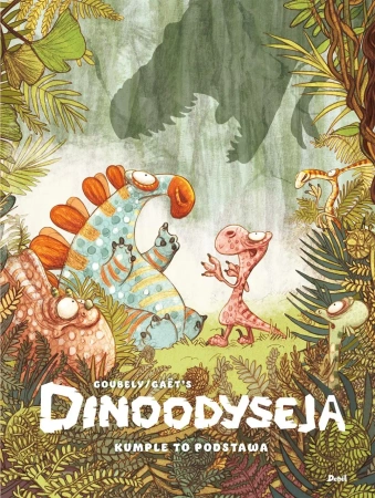 Dinoodyseja. Kumple to podstawa - 's Gaët
