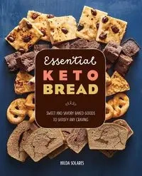 Essential Keto Bread - Hilda Solares