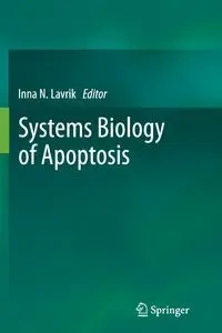 Systems Biology of Apoptosis - Lavrik Inna N.