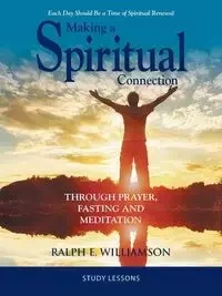 Making a Spiritual Connection - Ralph Williamson E