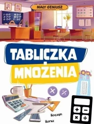 Mały geniusz. Tabliczka mnożenia w.2 - praca zbiorowa