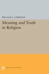 Meaning and Truth in Religion - Christian William A.