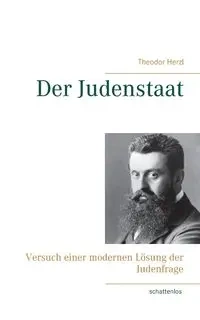 Der Judenstaat - Herzl Theodor