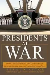 Presidents at War - Gerald Astor