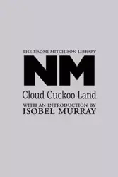 Cloud Cuckoo Land - Naomi Mitchison