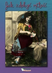 eBook Jak zdobyć miłość - Wydawnictwo Witanet epub mobi
