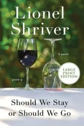 Should We Stay or Should We Go LP - Lionel Shriver