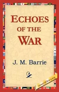 Echoes of the War - Barrie James Matthew