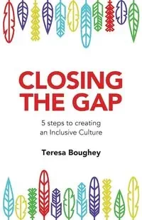 Closing the Gap - Teresa Boughey