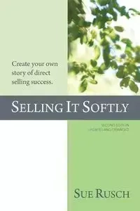 SELLING IT SOFTLY - Sue Rusch