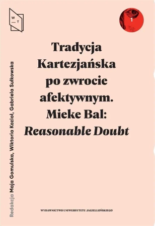 Tradycja Kartezjańska po zwrocie afektywnym - Maja Gomulska, Wiktoria Kozioł, Gabriela Sułkowska