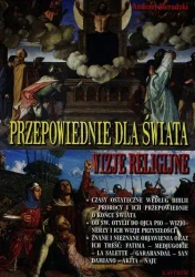 Przepowiednie dla świata. Wizje religijne - Andrzej Sieradzki