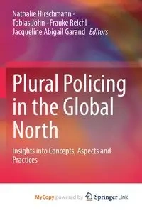 Plural Policing in the Global North - Hirschmann Nathalie