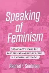 Speaking of Feminism - Rachel F. Seidman