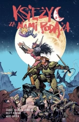 Księżyc za nami podąża - Daniel Warren Johnson, Riley Rossmo