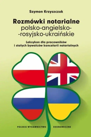 Rozmówki notarialne polsko-angielsko-rosyjsko... - Szymon Krzyszczuk