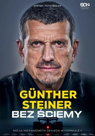 eBook Bez ściemy. Moja niesamowita dekada w Formule 1 - Günther Steiner epub mobi